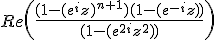 3$Re\(\frac{(1-(e^{i}z)^{n+1})(1-(e^{-i}z))}{(1-(e^{2i}z^2))}\)